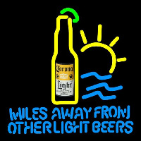 Corona Light Miles Away From Other s Beer Sign Enseigne Néon