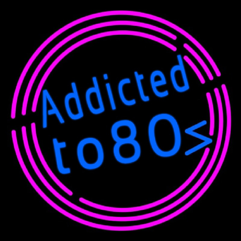 Addicted To 80 Enseigne Néon