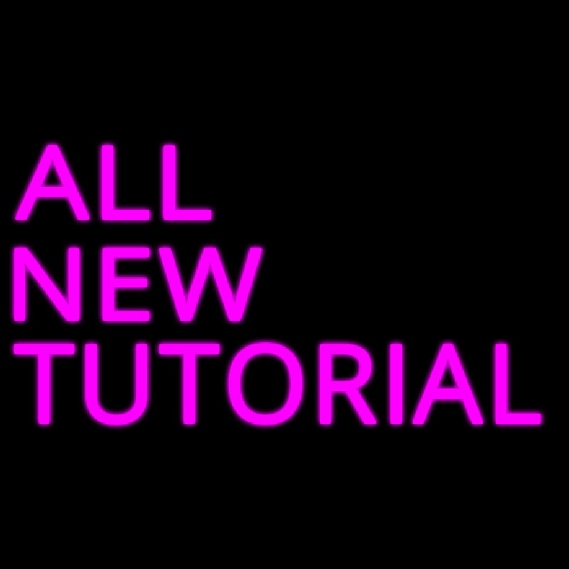 All New Tutorial Enseigne Néon