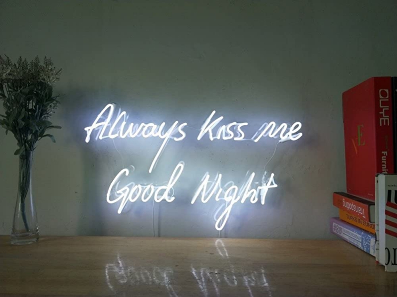 Always Kiss Me Good Night Enseigne Néon