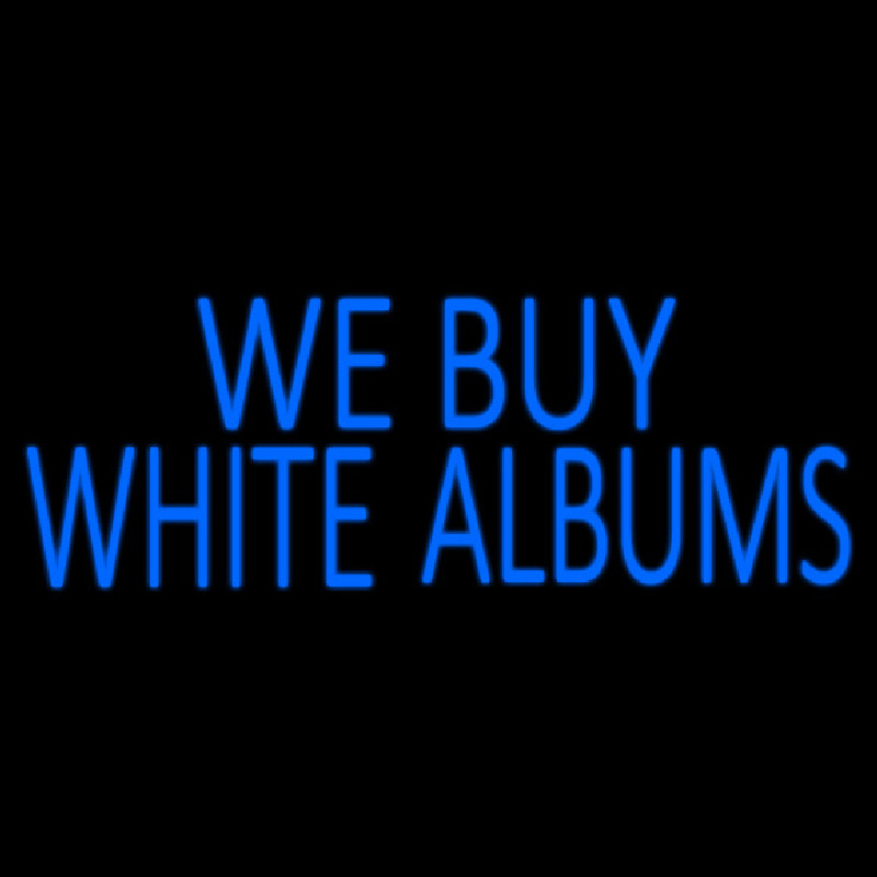 Blue We Buy White Albums 1 Enseigne Néon