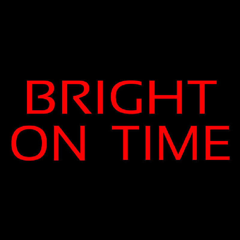 Bright On Time Enseigne Néon