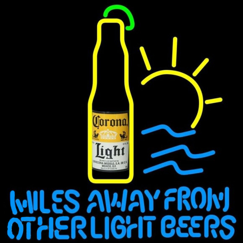 Corona Light Miles Away From Other Beers Beer Sign Enseigne Néon