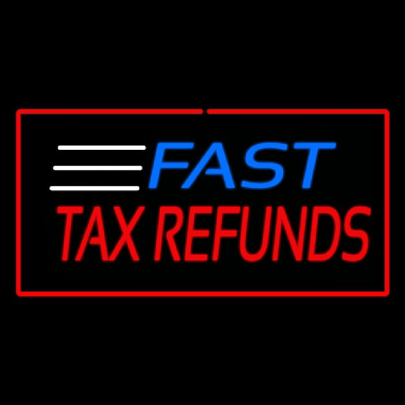 Fast Ta  Refunds Red Enseigne Néon