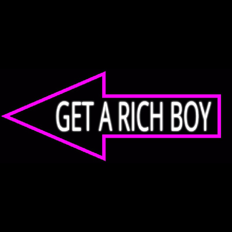 Get A Rich Boy Enseigne Néon