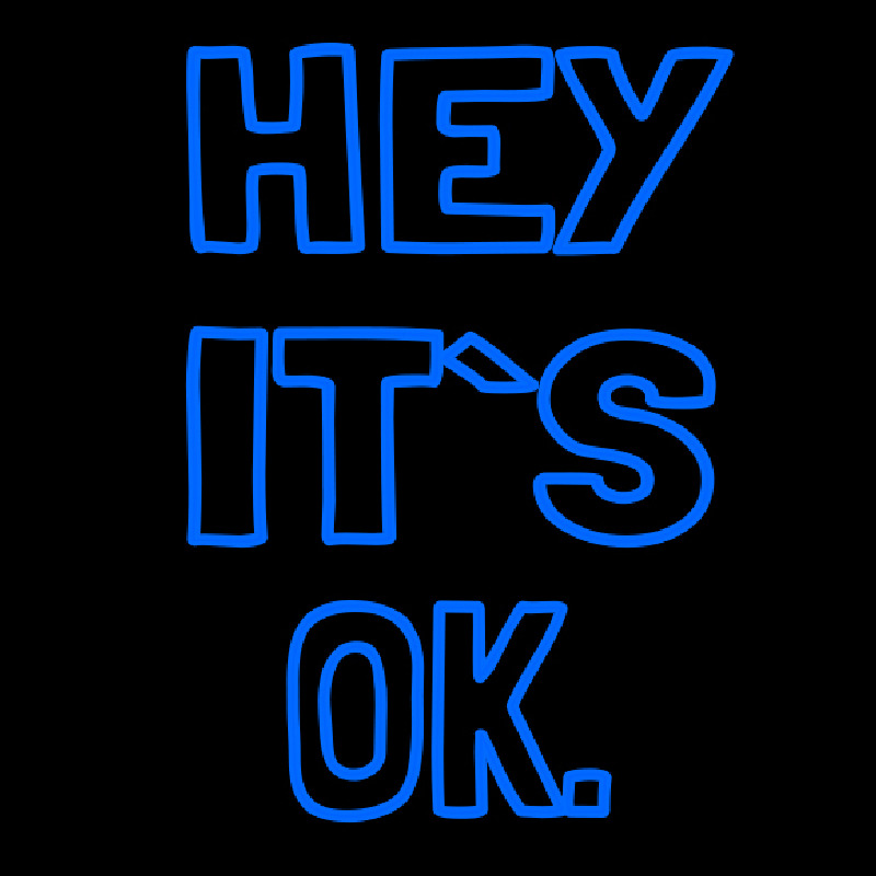 Hey Its Ok Enseigne Néon