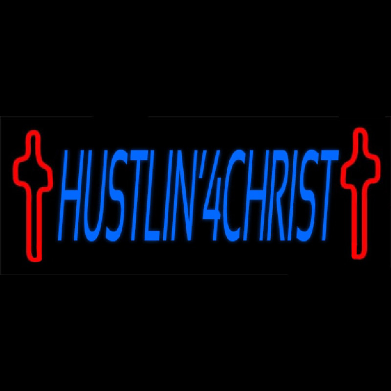 Hustlin 4 Christ Enseigne Néon