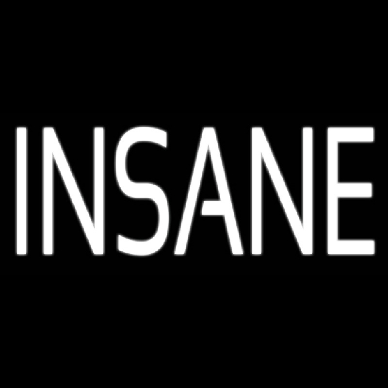 Insane Enseigne Néon