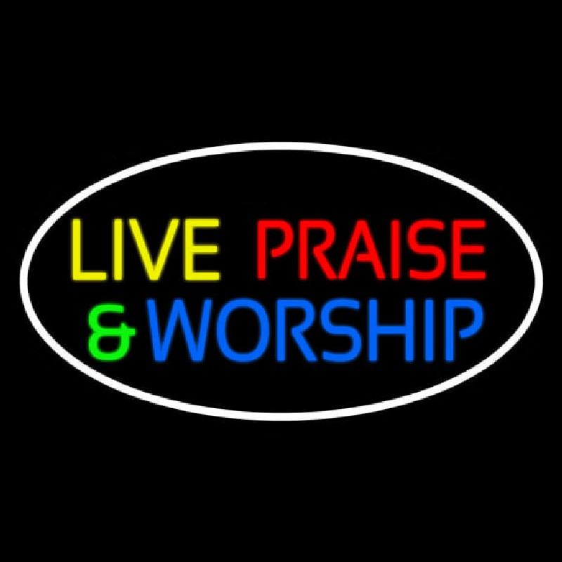 Live Praise And Worship With Border Enseigne Néon