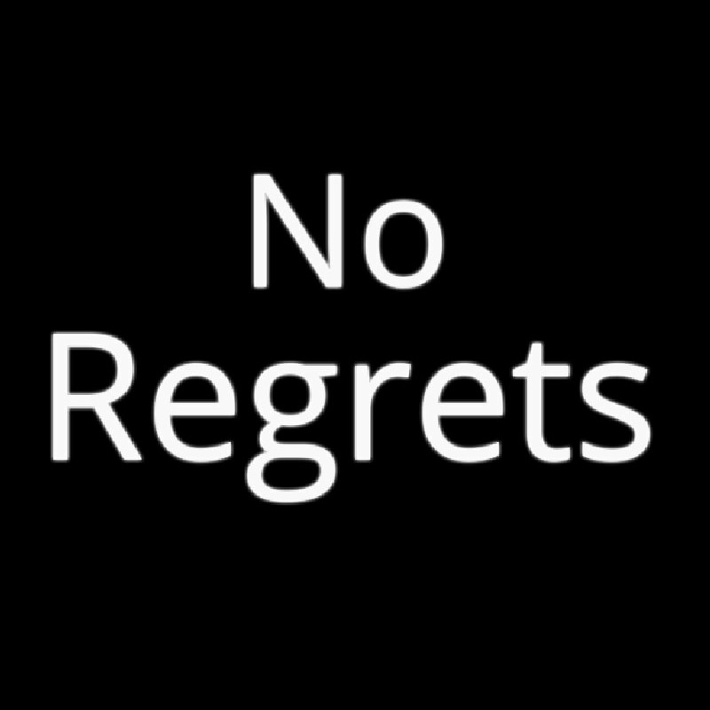 No Regrets Enseigne Néon