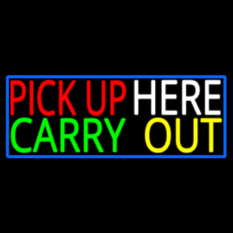 Pick Up Carry Out Here Enseigne Néon