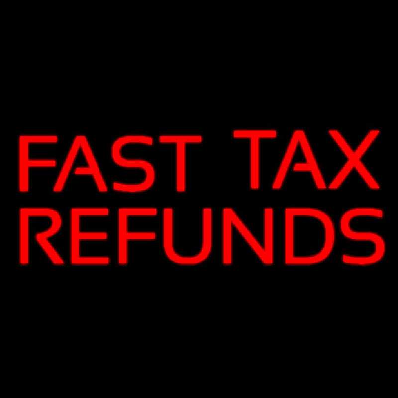 Red Fast Ta  Refunds Enseigne Néon