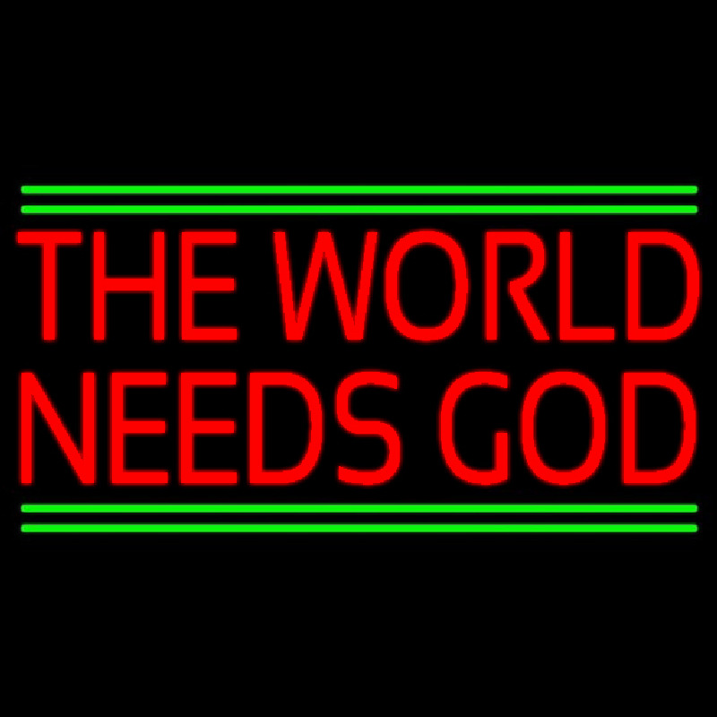 Red The World Needs God Enseigne Néon