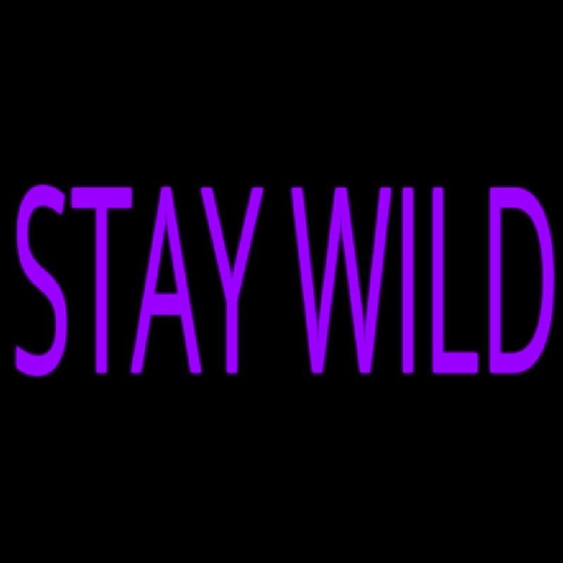 Stay Wild Enseigne Néon