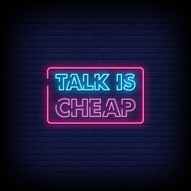 Talk is cheap Enseigne Néon
