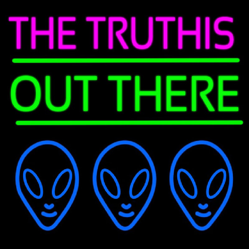 The Truth Is Out There Enseigne Néon