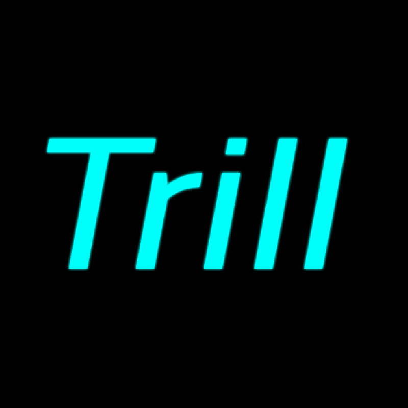 Trill Enseigne Néon