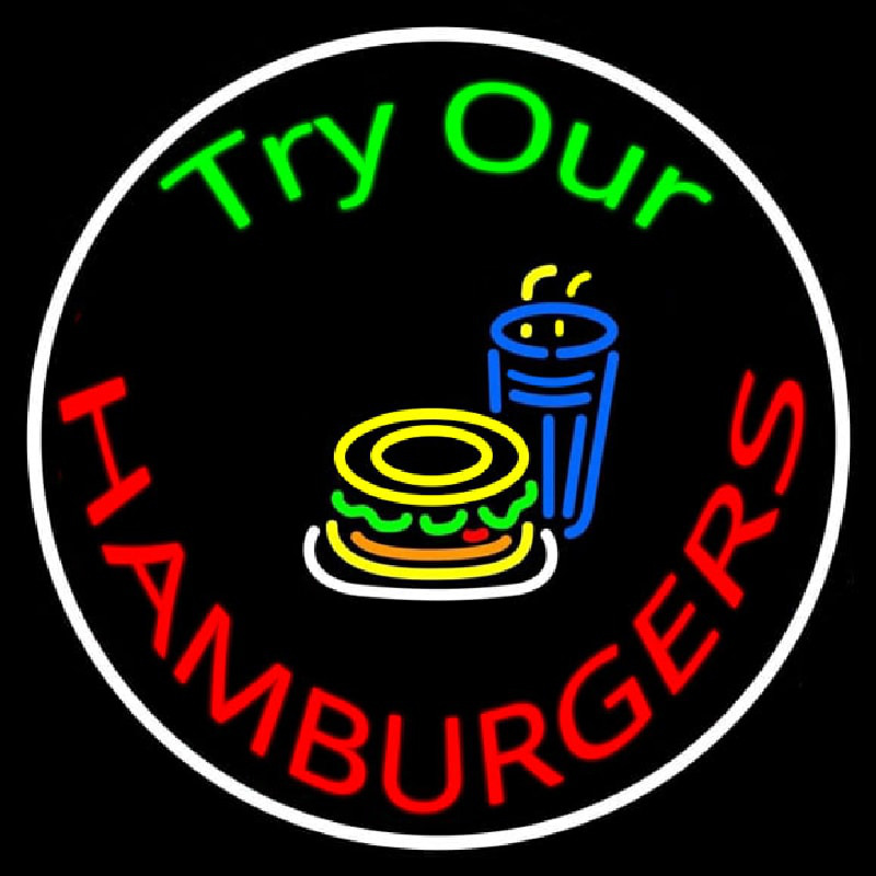 Try Our Hamburgers Circle Enseigne Néon