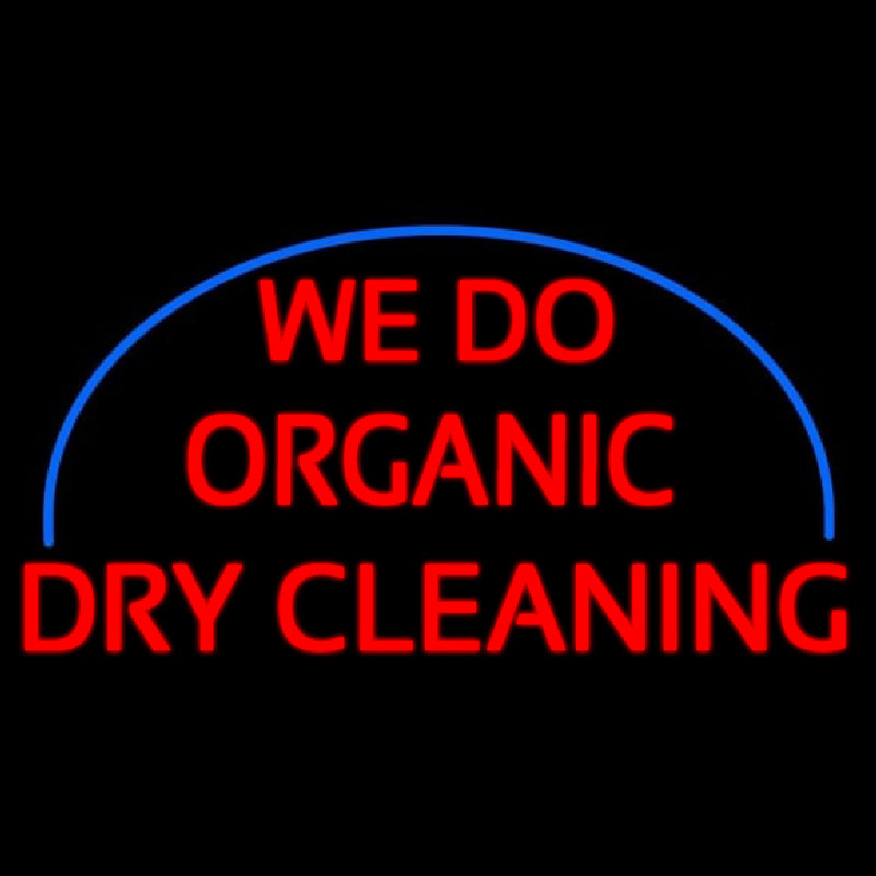 We Do Organic Dry Cleaning Enseigne Néon