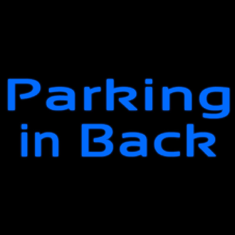 Custom Parking In Back 1 Enseigne Néon