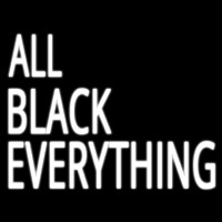 All Black Everything Enseigne Néon