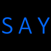 Blue Say Enseigne Néon