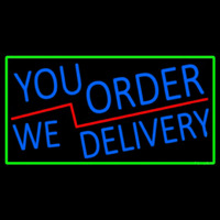 Blue You Order We Deliver With Green Border Enseigne Néon