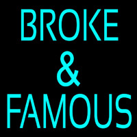Broke And Famous Enseigne Néon