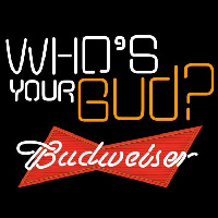 Budweiser Whos Your Bud Beer Sign Enseigne Néon