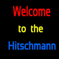 Custom Welcome To The Hitschmann 2 Enseigne Néon