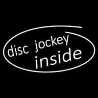 Disc Jockey Inside 1 Enseigne Néon