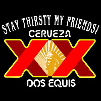 Dos Equis Stay Thirsty Beer Sign Enseigne Néon