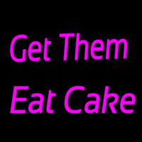 Get Them Eat Cake Enseigne Néon