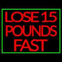 Green Border Lose 15 Pounds Fast Enseigne Néon