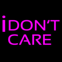 I Dont Care Enseigne Néon