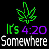 Its 4 20 Some Where Enseigne Néon