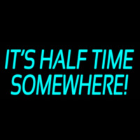 Its Half Time Somewhere Enseigne Néon