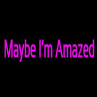 Maybe Im Amazed Enseigne Néon