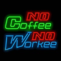 No Coffee No Workee Enseigne Néon
