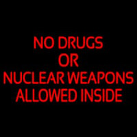 No Drugs Or Nuclear Weapons Enseigne Néon
