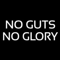 No Guts No Glory Enseigne Néon