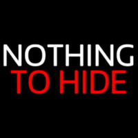 Nothing To Hide Enseigne Néon
