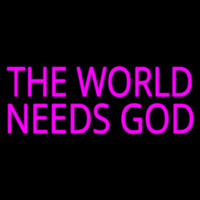 Pink The World Needs God Enseigne Néon
