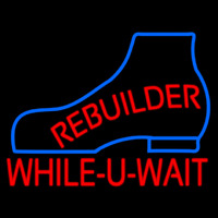Rebuilder While You Wait Enseigne Néon