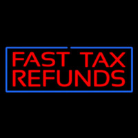 Red Fast Ta  Refunds Blue Border Enseigne Néon