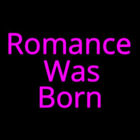Romance Was Born Enseigne Néon