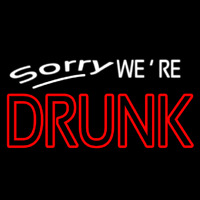Sorry We Re Drunk Enseigne Néon