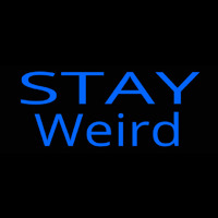 Stay Weird Enseigne Néon