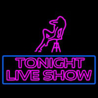 Tonight Live Show Enseigne Néon