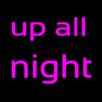 Up All Night Enseigne Néon